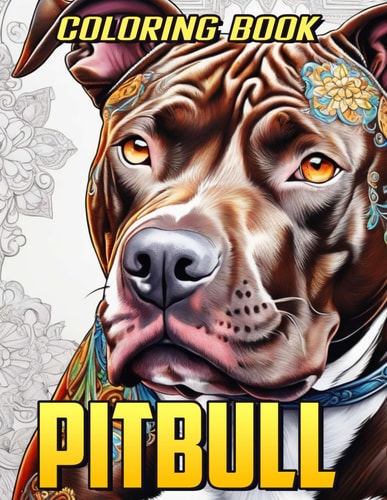 Pitbull Coloring Book Delightful Pitbull Dog Coloring Pages for Adults - Stress-Free Mind Relaxation