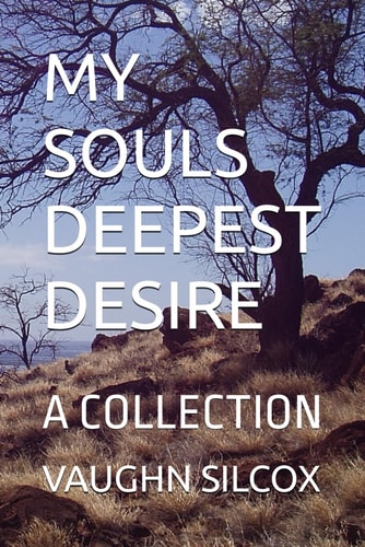My Souls Deepest Desire A Collection