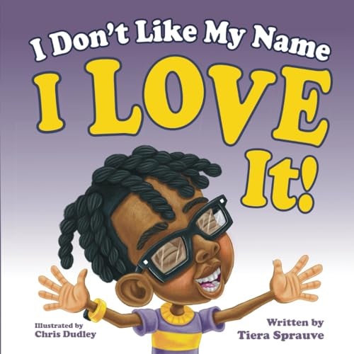 I Don't Like My Name I Love It!
