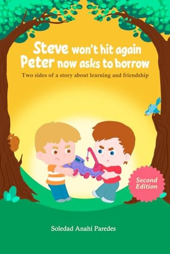 Steve Won't Hit Again, Peter Now Asks to Borrow Two Sides of a Story about Learning and Friendship