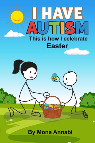 I Have Autism, This is How I Celebrate Easter