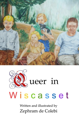 Queer in Wiscasset A Novel
