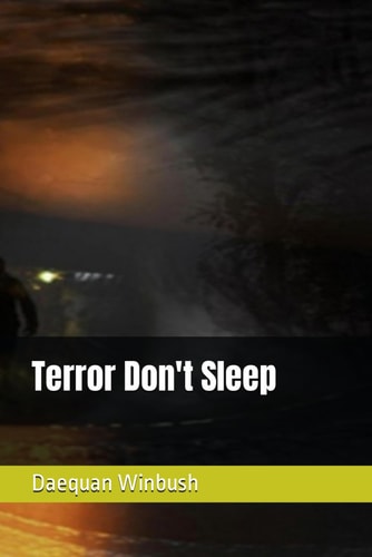 Terror Don't Sleep