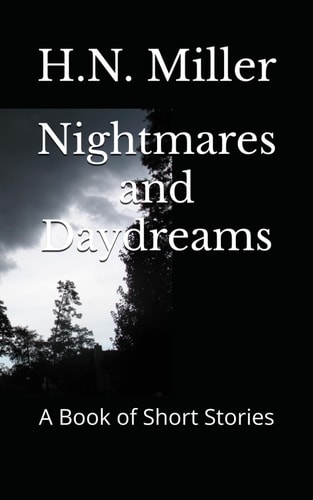 Nightmares and Daydreams A Book of Short Stories