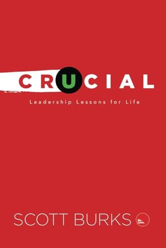 Crucial Leadership Principles for Life