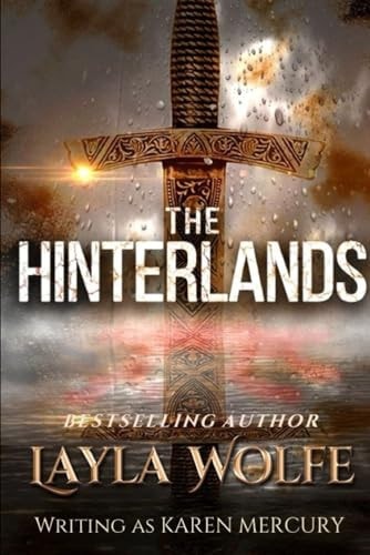 The Hinterlands A Novel of Romantic Adventure
