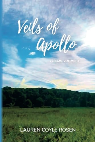 Veils of Apollo (Prisms, Volume 3)