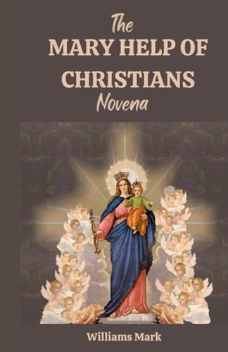 The MARY HELP OF CHRISTIANS Novena