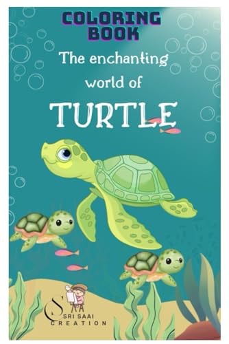 The Enchanting World of Turtle Coloring Book