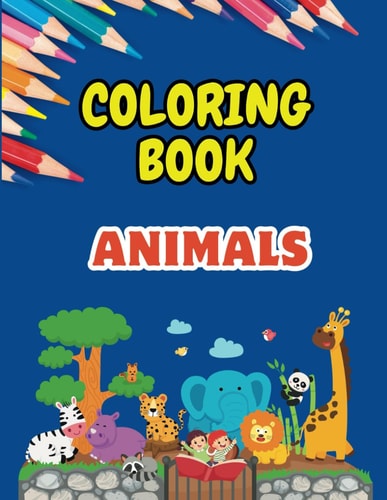 Coloring Animals Book for Children with Beautiful Animals to Color