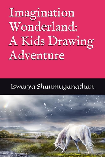 Imagination Wonderland A Kids Drawing Adventure