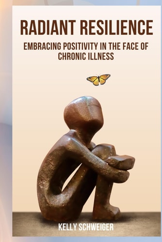 Radiant Resilience Embracing Positivity in the Face of Chronic Illness