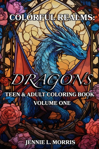 Colorful Realms Dragons Volume One: Coloring Book for Adults and Teens, Mindfullness and Meditation, Relaxing Activity