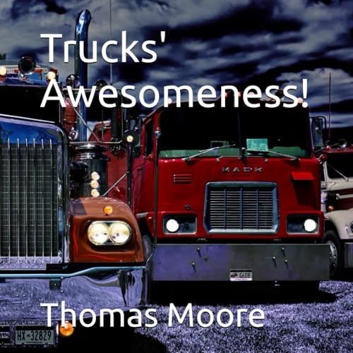 Trucks' Awesomeness!