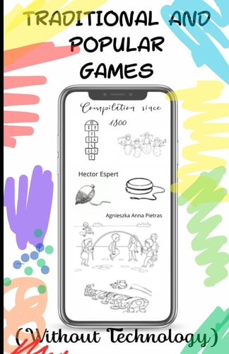 Traditional and Popular Games (Without Technology)