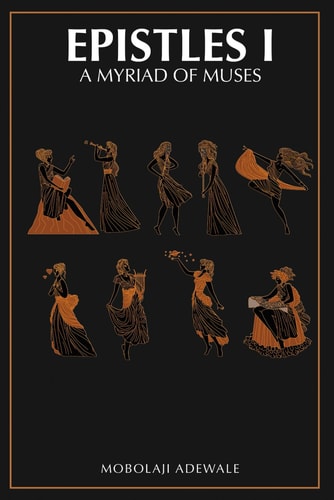 Epistles I A Myriad of Muses