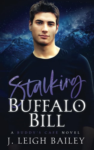 Stalking Buffalo Bill Buddy's Cafe Book 1