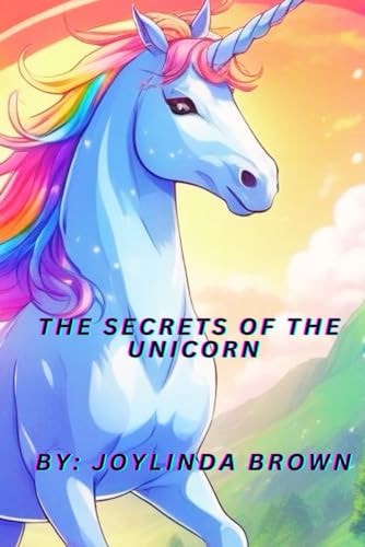 The Secrets of the Unicorn, Childrens Books Ages 3-5, Kids Books