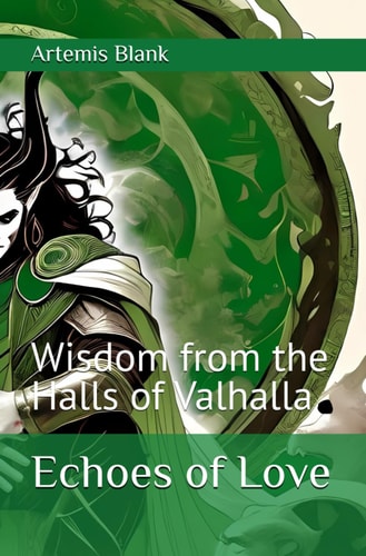 Echoes of Love Wisdom from the Halls of Valhalla
