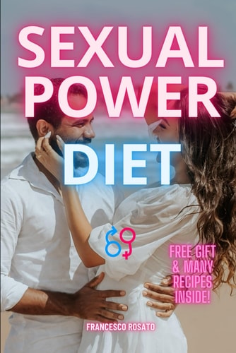 Sexual Power Diet The Importance of Diet for Sexual Wellness