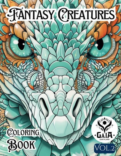 Fantasy Creatures Coloring Book GAIA Earthland. Art Activity Book that Perfect for Adults and Teens who Love Fantasy! It Features 40 High-quality Illustrations of Fantasy Creatures Character for Stress Relief and Relaxation.