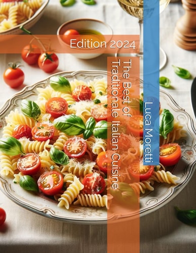 The Best of Traditional Italian Cuisine Edition 2024