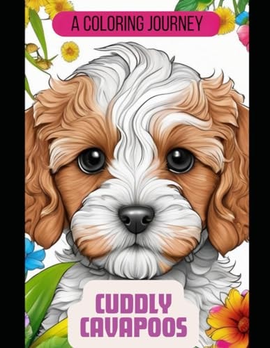 Cuddly Cavappos A Coloring Journey