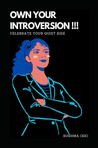 Own Your Introversion Celebrate Your Quiet Side