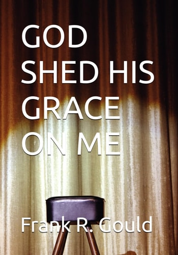 God Shed His Grace on Me