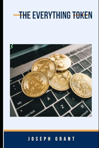 The Everything Token Tokenomics Unleashed, Navigating the World of Cryptocurrency Tokens