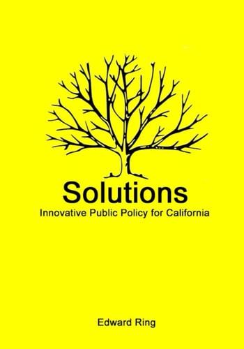 Solutions Innovative Public Policy for California