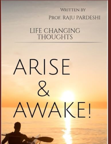 Arise and Awake Life Changing Thoughts