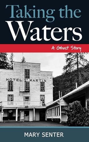 Taking the Waters A Ghost Story