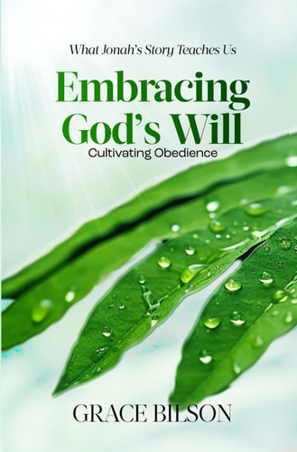 Embracing God's Will Cultivating Obedience