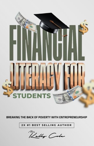Financial Literacy For Students Breaking The Back Of Poverty With Entrepreneurship