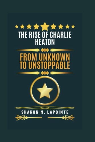 The Rise of Charlie Heaton From Unknown to Unstoppable