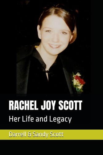 Rachel Joy Scott Her Life and Legacy