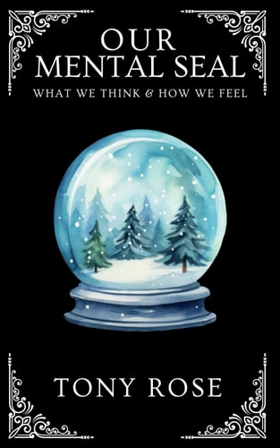 Our Mental Seal What We Think And How We Feel