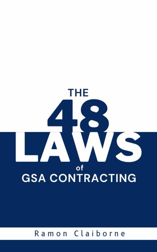 The 48 Laws of GSA Contracting