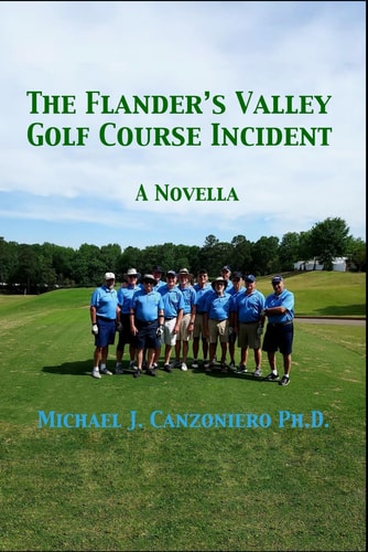 The Flanders Valley Golf Course Incident A Novella