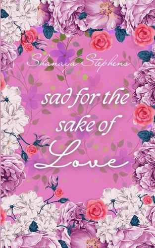 Sad For The Sake Of Love