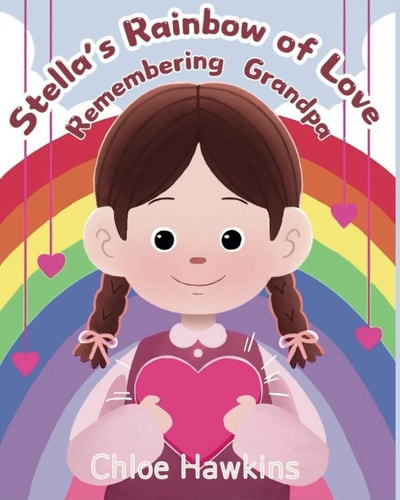 Stella's Rainbow of Love Remembering Grandpa