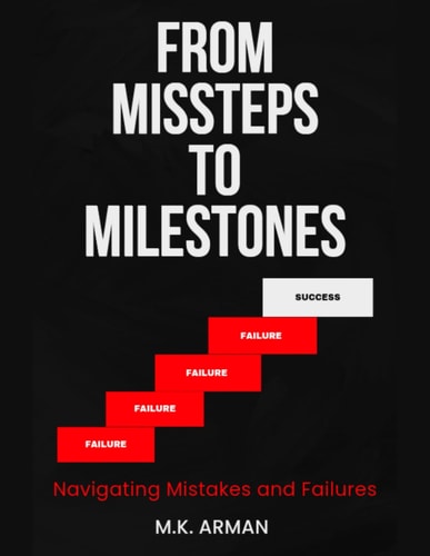From Missteps to Milestones Navigating Mistakes and Failures