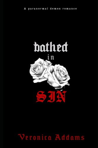 BATHED IN SIN An Paranormal Demon Romance Short Story