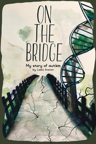 On The Bridge An Autistic Story