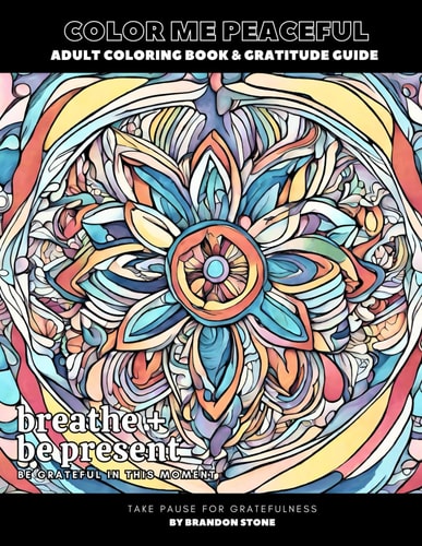 Color Me Peaceful Adult Coloring Book and Gratitude Guide