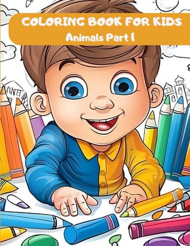 Coloring Book for Kids Animal Coloring Book Part 1