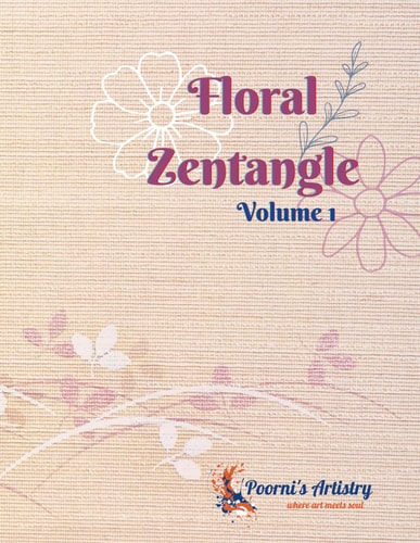 Floral Zentangle - Volume 1 Volume 1 of 5 Zentangle Flowers Coloring Series