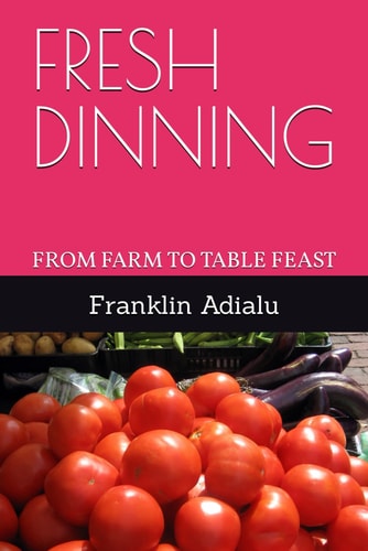 Fresh Dinning From Farm to Table Feast