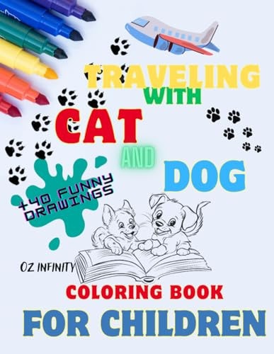 Travelig with Cat & Dog, Coloring Book for Children, Lots of Fun Coloring Pages for Children. Inside this Fantastic Book You Will Find Lots of Drawings to Color with Our Friends Cat and Dog Engaged in Different Activities. Good Fun!!